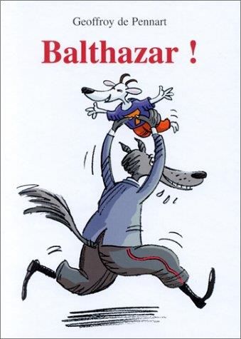 Balthazar!