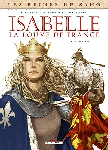 Isabelle, la Louve de France t.2
