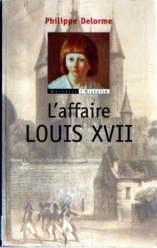 L'AFFAIRE LOUIS XVII