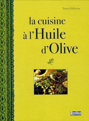 La Cuisine a l huile d olive