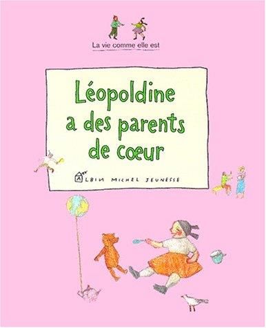 Léopoldine a des parents de coeur