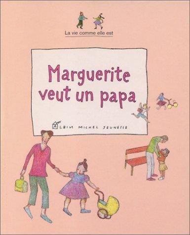Marguerite veut un papa