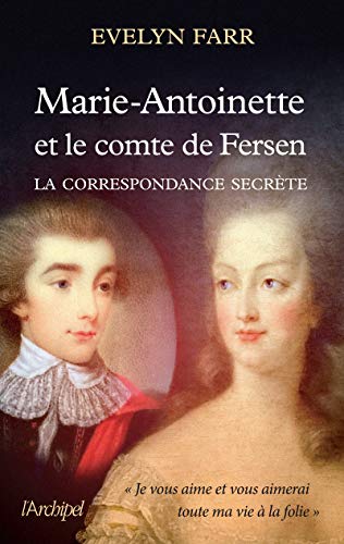 Marie-Antoinette et le comte Fersen