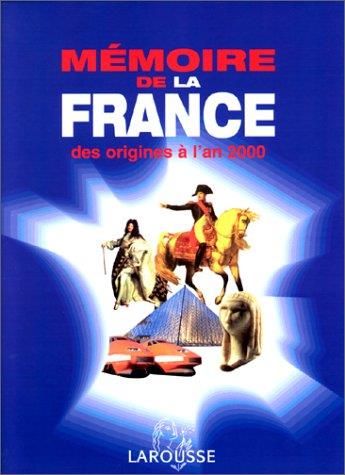 Mémoire de la france des origines à l'an 2000