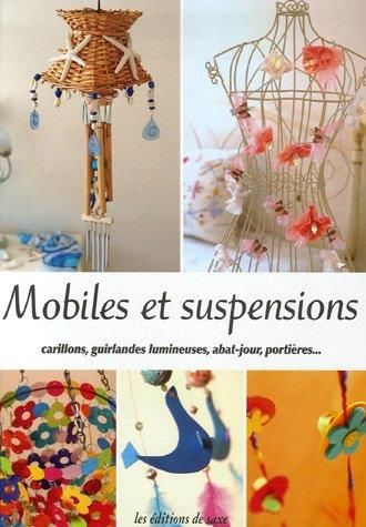 Mobiles et suspensions