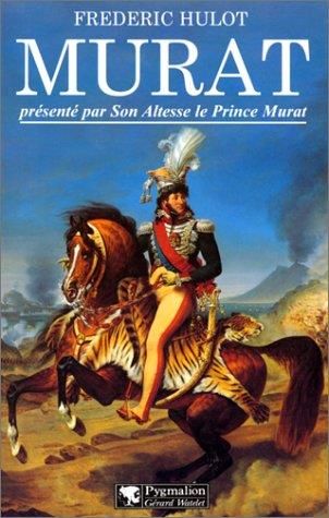 Murat présenté par son altesse le prince murat