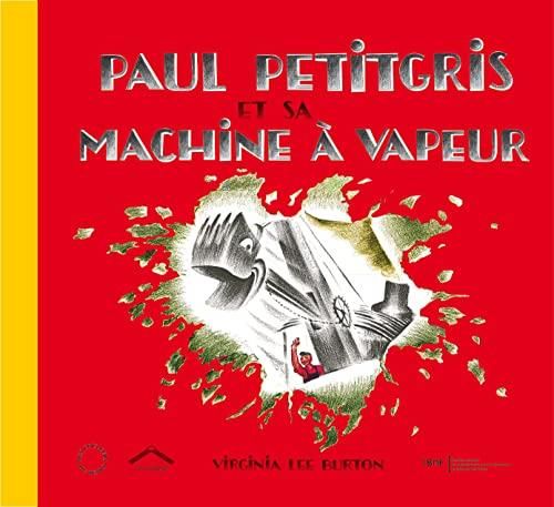 Paul petitgris et sa machine à vapeur