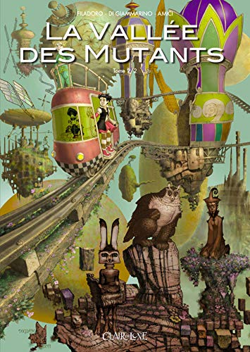 Vallée des mutants (La) t.2